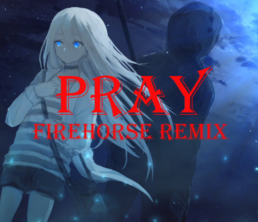 Pray（云马/DLS Remix）专辑