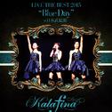 Kalafina LIVE THE BEST 2015 “Blue Day” at 日本武道館专辑