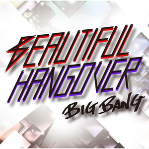 Bigbang - Beautiful Hangover （降8半音）