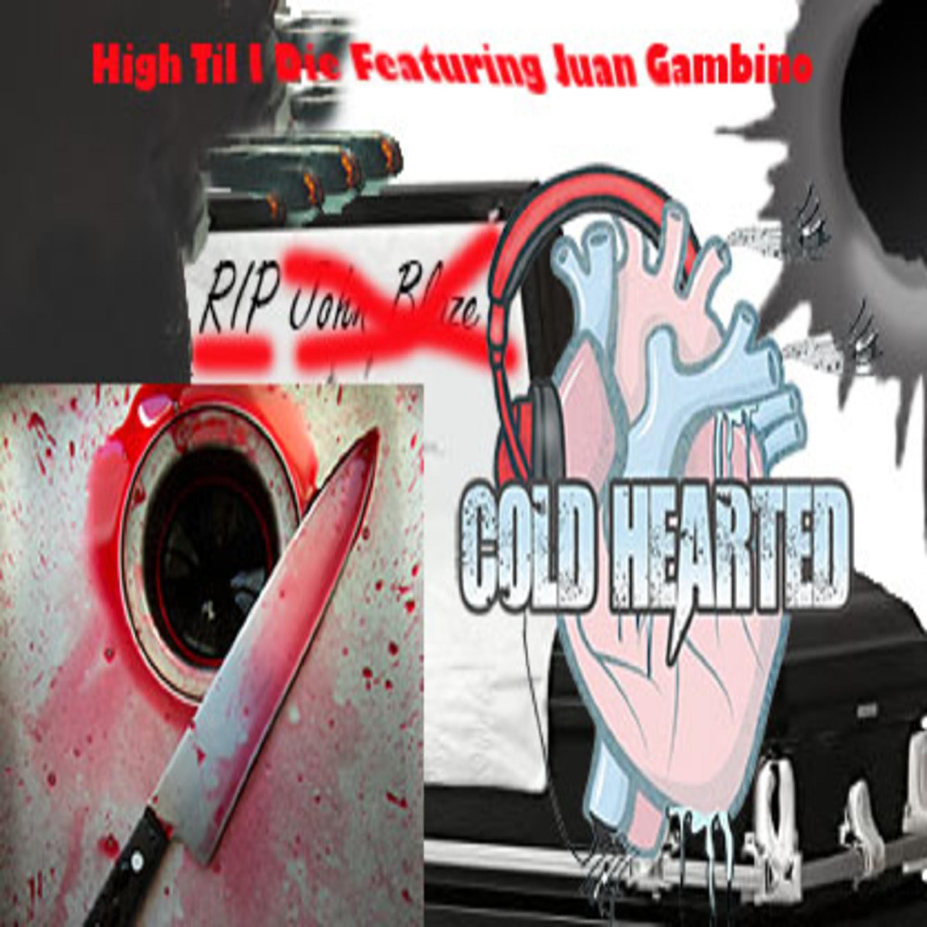 High Til I Die (feat. Juan Gambino)