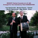 Mozart Clarinet Concerto in A, K. 622 Arranged for Two Clarinets by Tale Ognenovski专辑