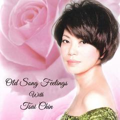 Old Song Feelings With Tsai Chin