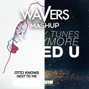I Need U Next To Me (Wavers Mashup)