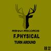 F.Physical - Turn Around (Original Mix)