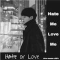 Hate or Love