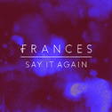 Say It Again (Remix EP)专辑