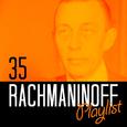 35 Rachmaninoff Playlist