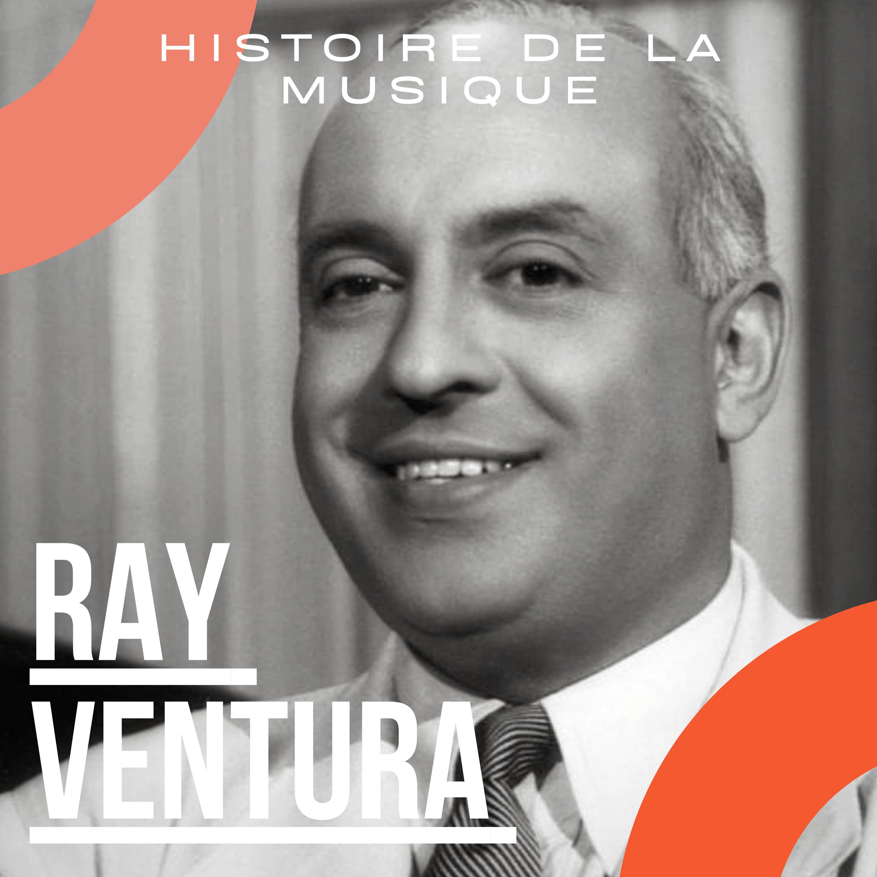 Ray Ventura - Histoire De La Musique