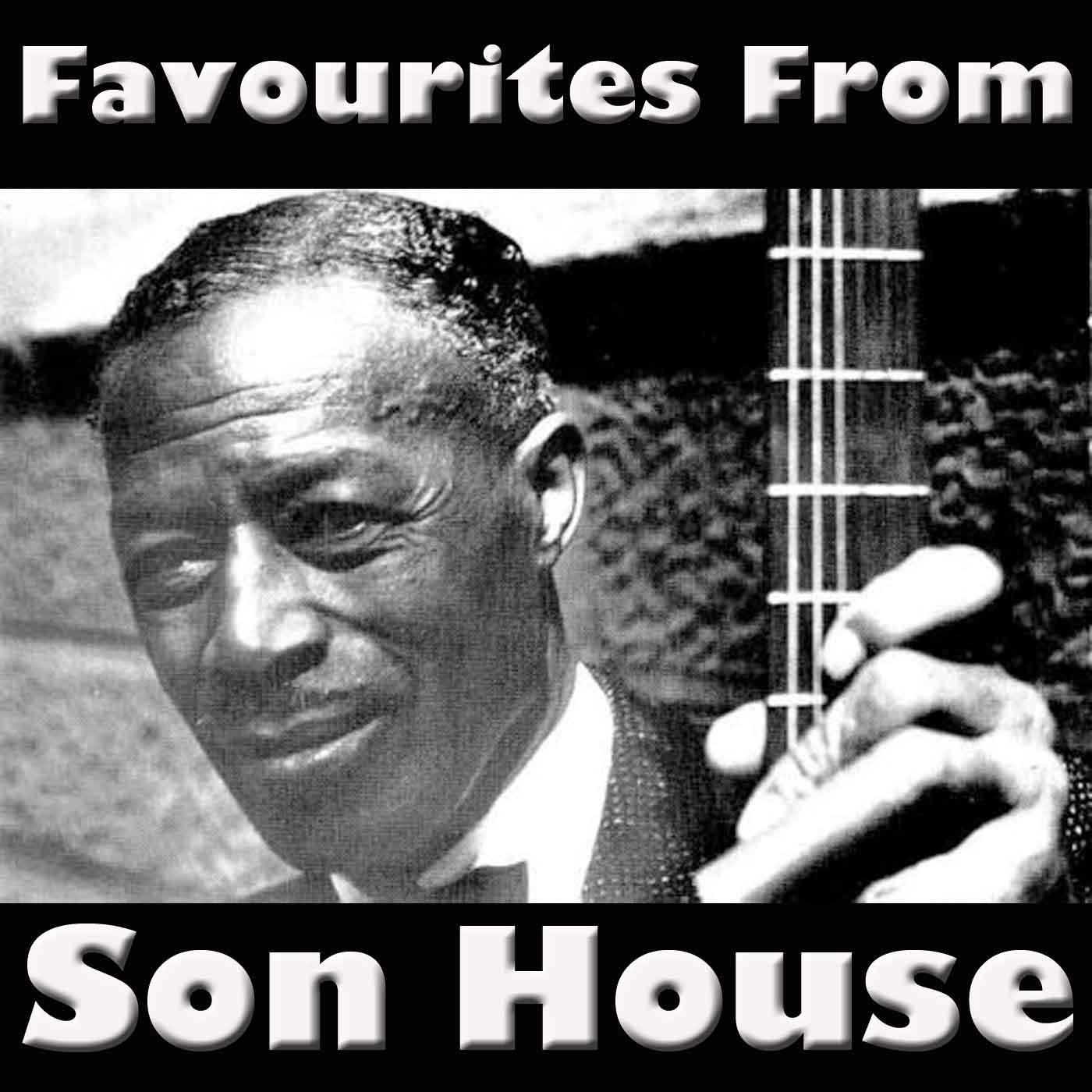 Favourites From Son House