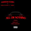 Marquis Storm - All or Nothing (feat. Denzel the Artist & Inferno)