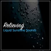 #16 Relieving Liquid Sunshine Sounds