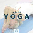 Aula de Yoga: Relaxamento Profundo, Música Relaxante, Música Asiática com Sons da Natureza专辑