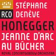 Honegger: Jeanne d'Arc au bûcher