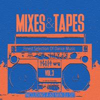 Mixes & Tapes, Vol. 3 (Finest Selection of Dance Music)