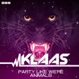 Party Like We're Animals (Remixes)