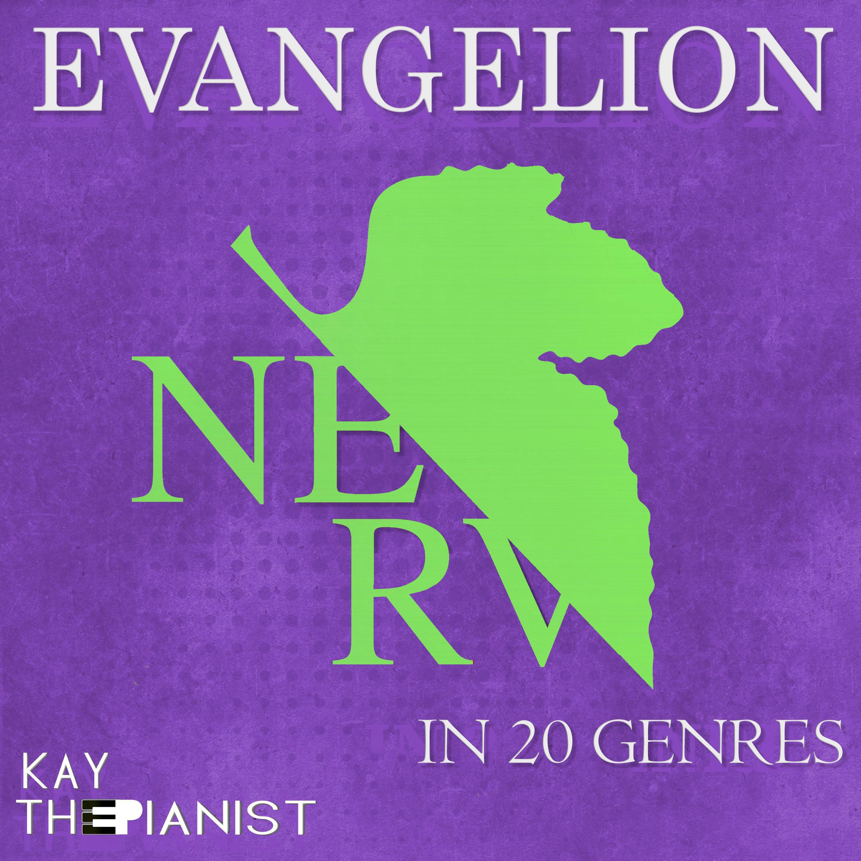 KayThePianist - EVANGELION in 20 genres