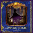 LUNATIC KNIGHT