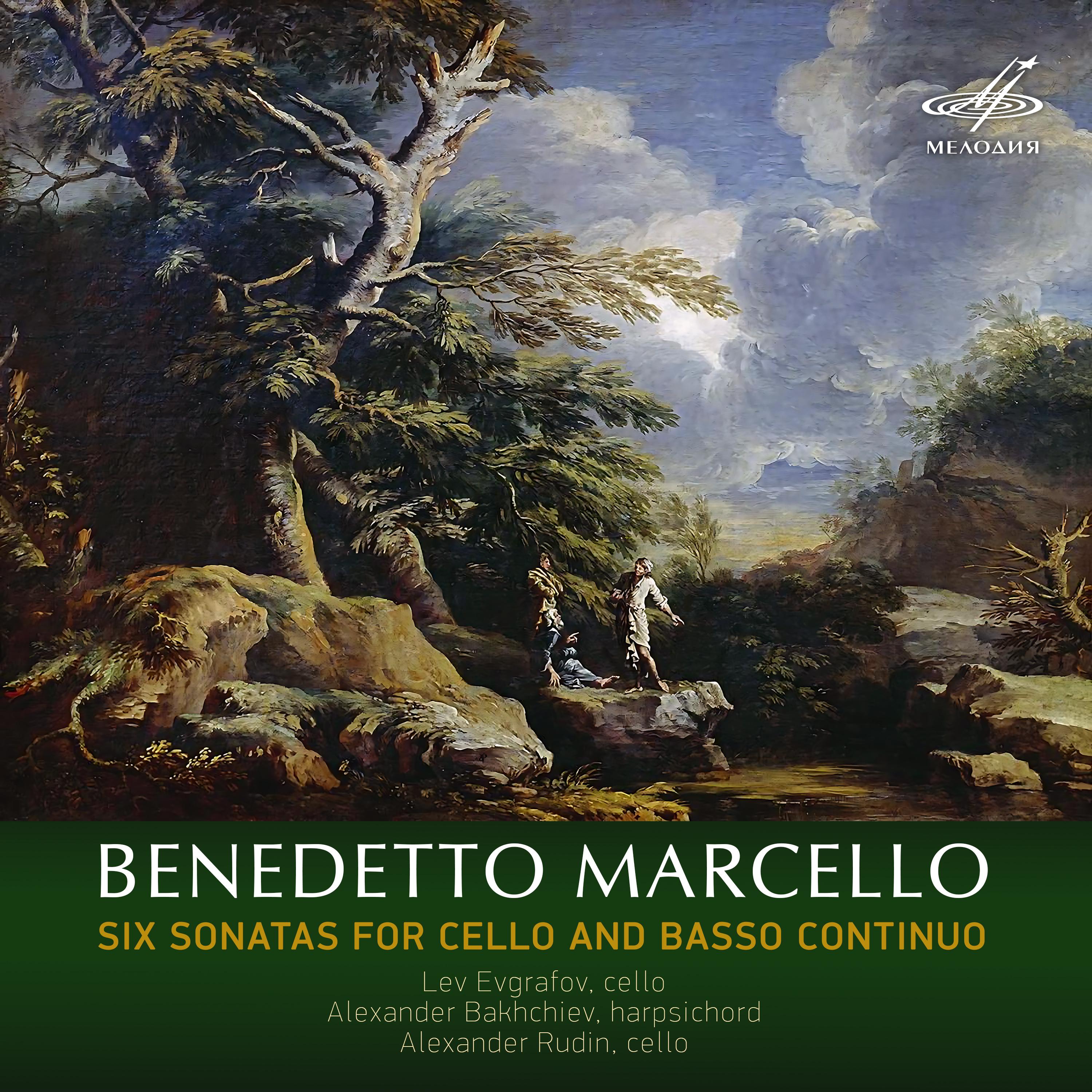 Benedetto Marcello: Six Sonatas for Cello and Basso continuo