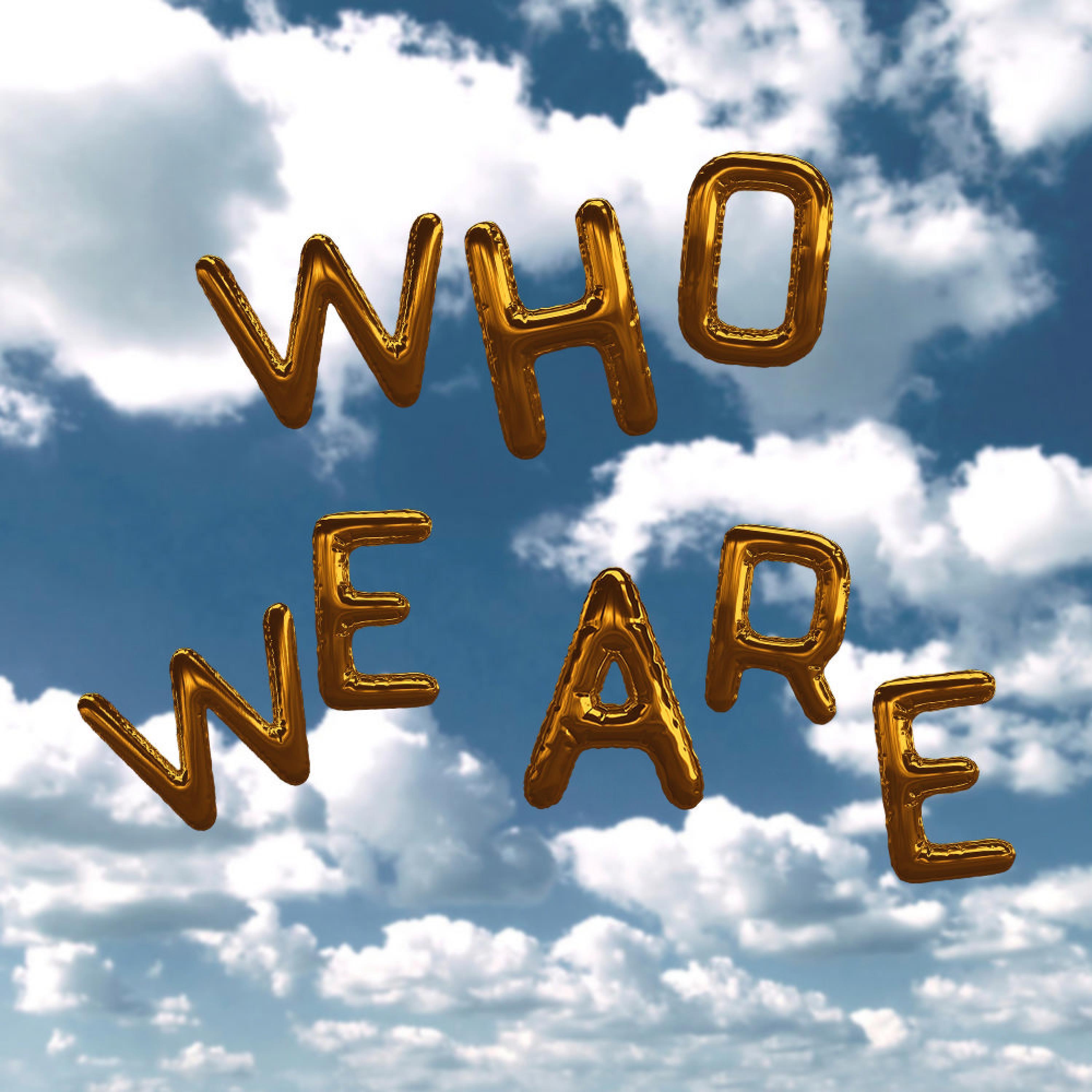 Who We Are