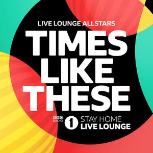 Times Like These - BBC Radio 1's Live Lounge 群星 (Karaoke Version) 带和声伴奏 （降1半音）