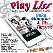 Play List Duke Ellington & Ella Fitzgerald