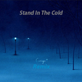 Stand In The Cold (Inspired by Celestine Audio)