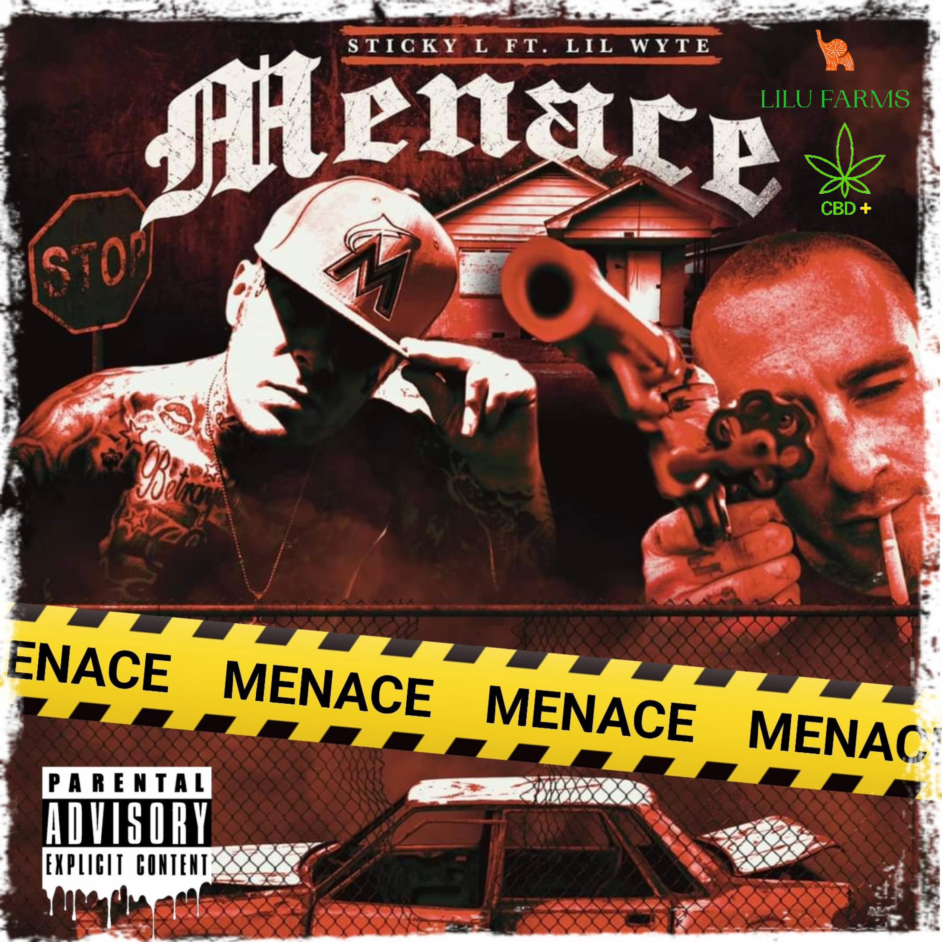 Sticky L - Menace (feat. Lil Wyte)