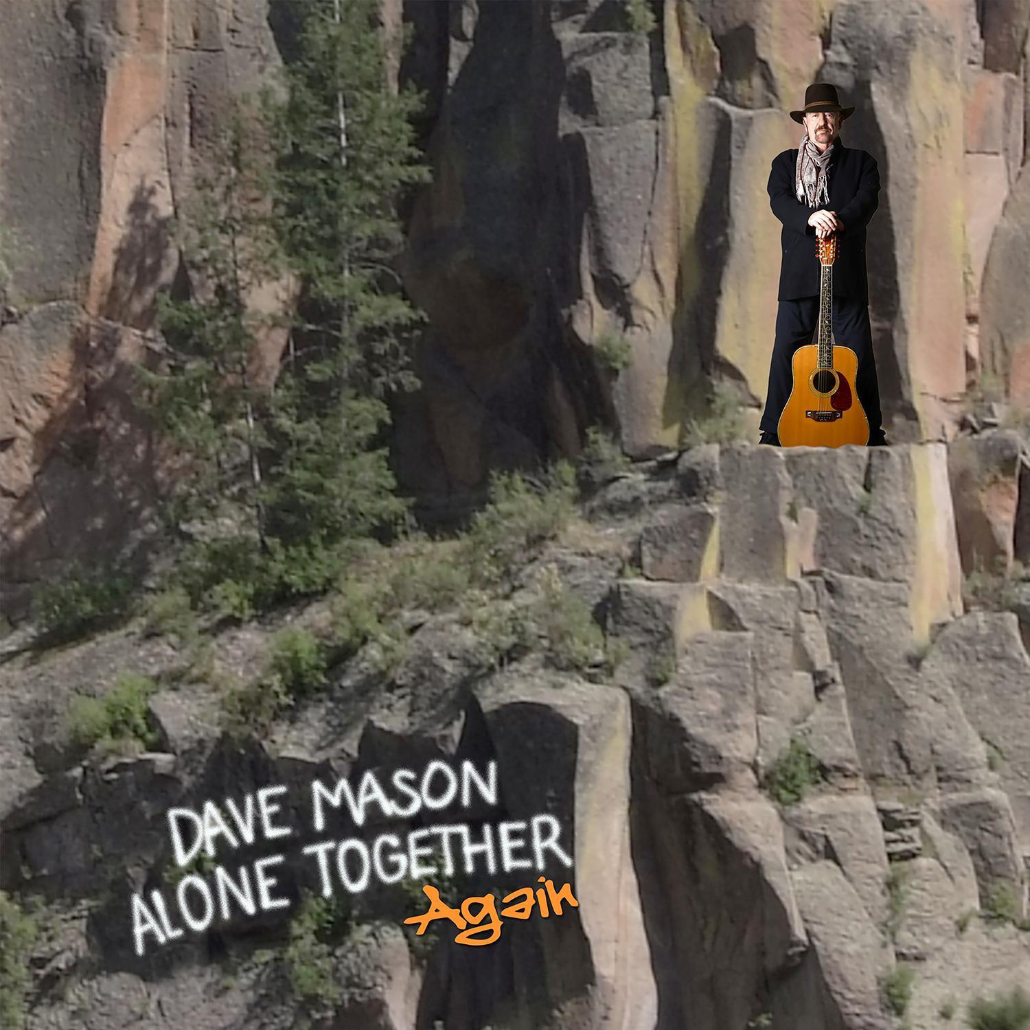 Dave Mason - Only You Know and I Know