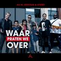 Waar Praten We Over专辑