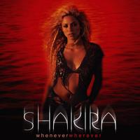 Shakira - WHENEVER WHEREVER