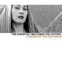 The Essential Yma Sumac Collection: Legends Of The Sun Virgin专辑