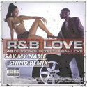 Destiny's Child-say my name (SHINO REMIX)