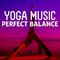 Yoga Music: Perfect Balance专辑