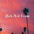 Rich And Fame