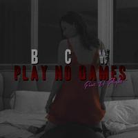 BCW、A-Flight - Play No Games