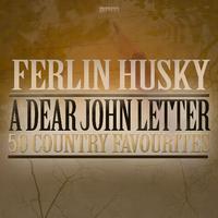 FERLIN HUSKY、JEAN SHEPHERD - A DEAR JOHN LETTER