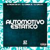 DJ PILOTO DA 011 - Automotivo Estático (feat. G7 MUSIC BR)