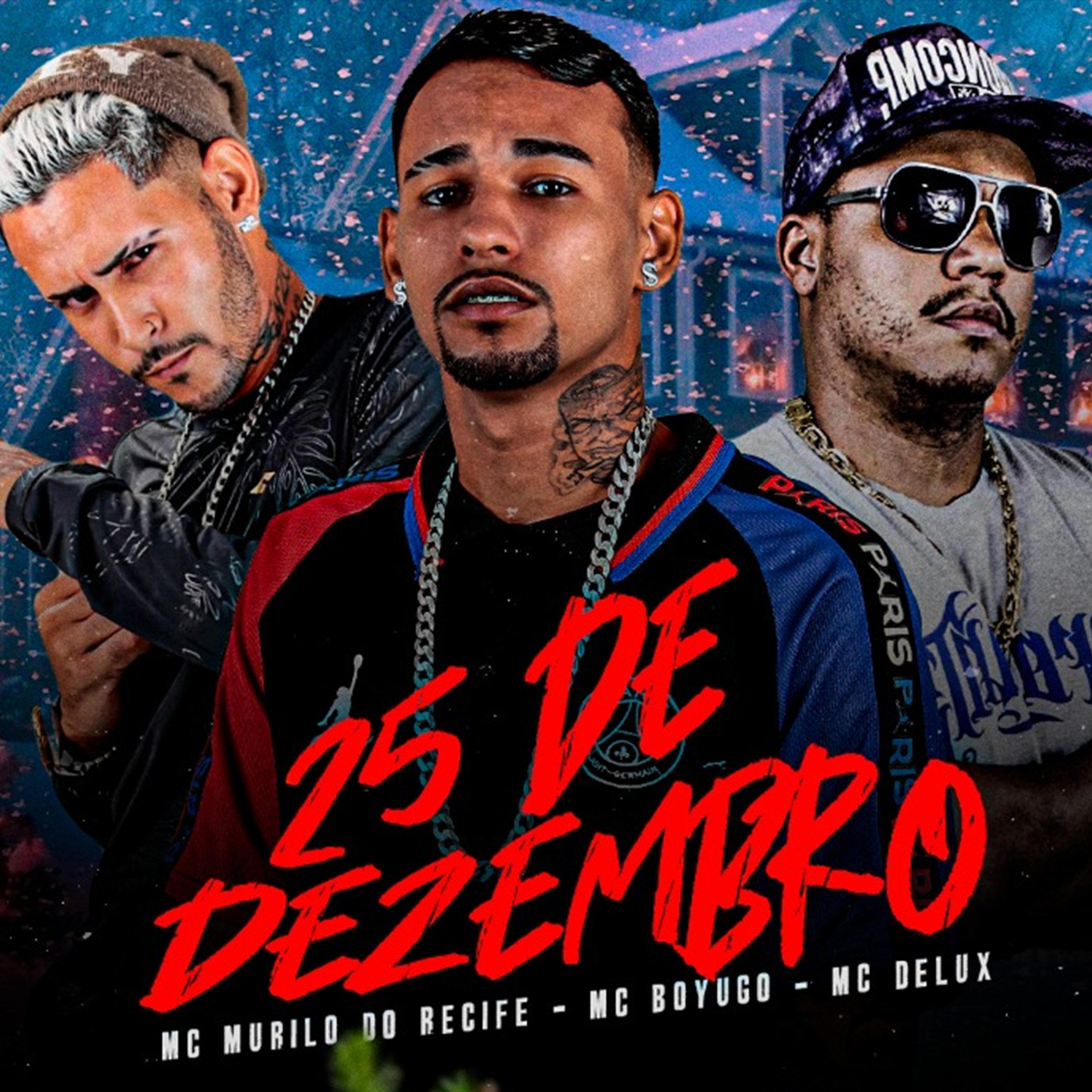 mc boyugo - 25 de Dezembro (feat. Mc Delux)