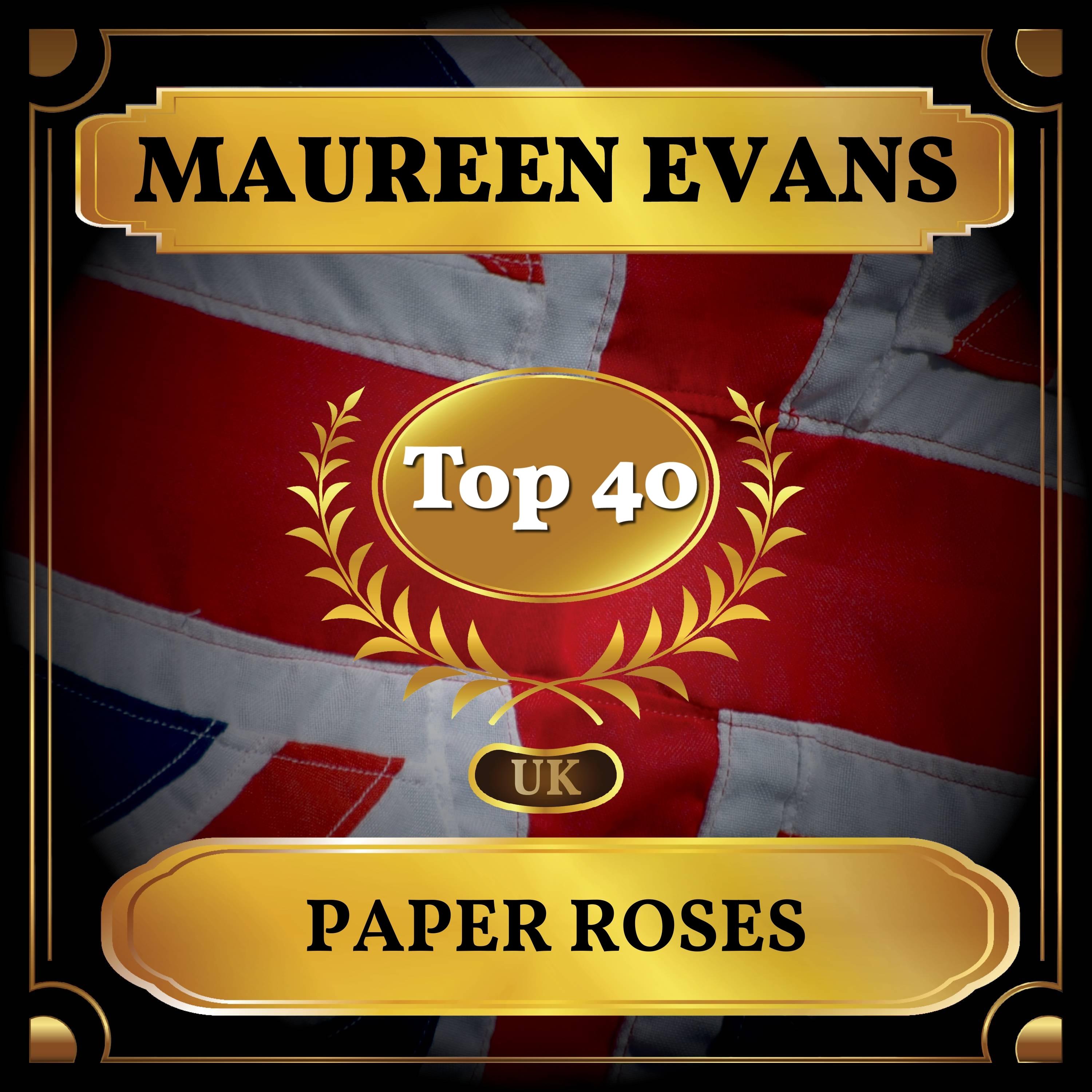 Paper Roses (UK Chart Top 40 - No. 40)