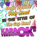 Oops Upside Your Head (In the Style of the Gap Band) [Karaoke Version] - Single专辑