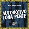 MC Pê Original - Automotivo Toma Pente