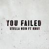 Stella Reid - You Failed