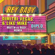 Hey Baby (MATTN vs Regi Remix)
