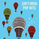 Soft Indie Pop Hits专辑