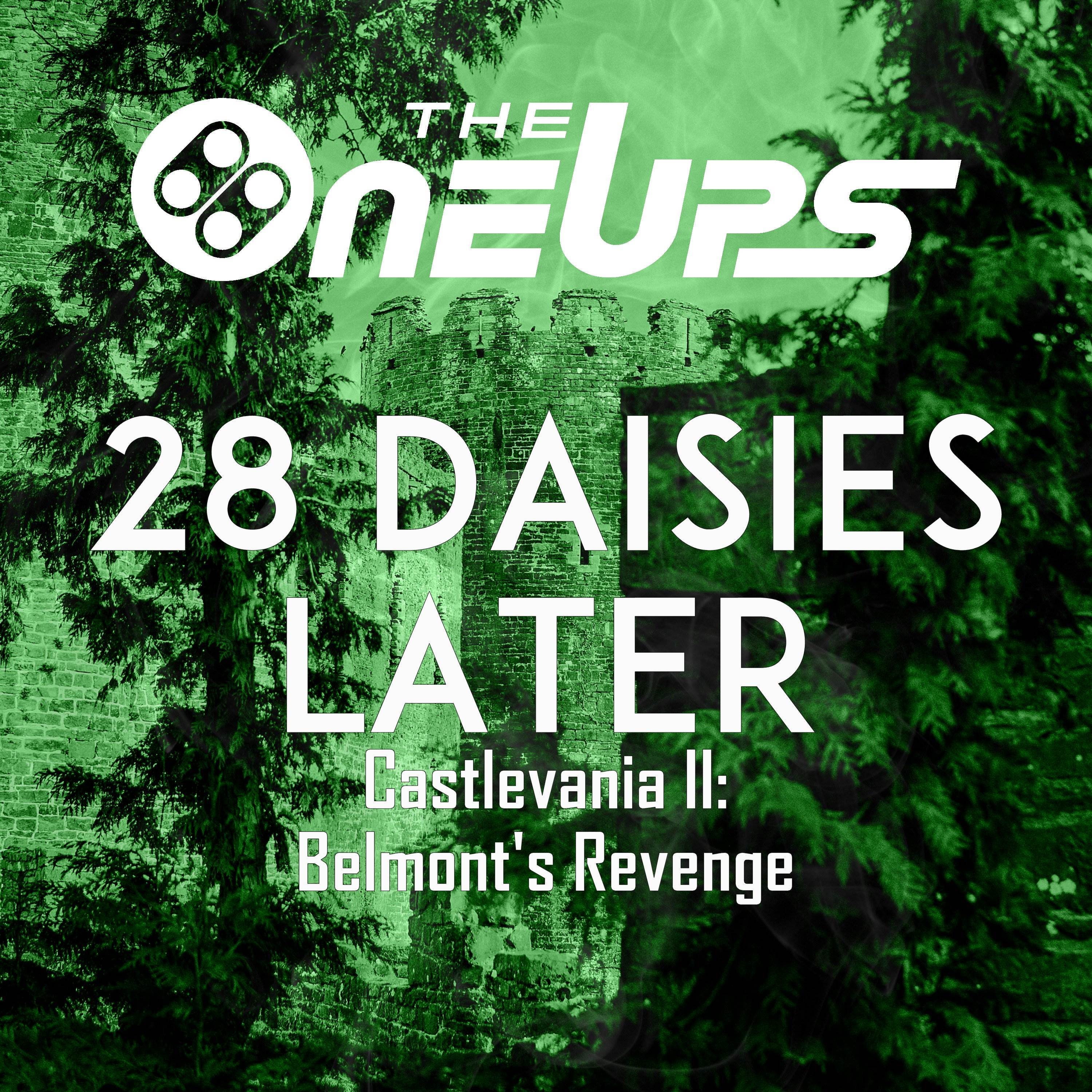 28 Daisies Later (From "Castlevania II: Belmont's Revenge")