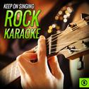 Keep on Singing; Rock Karaoke专辑