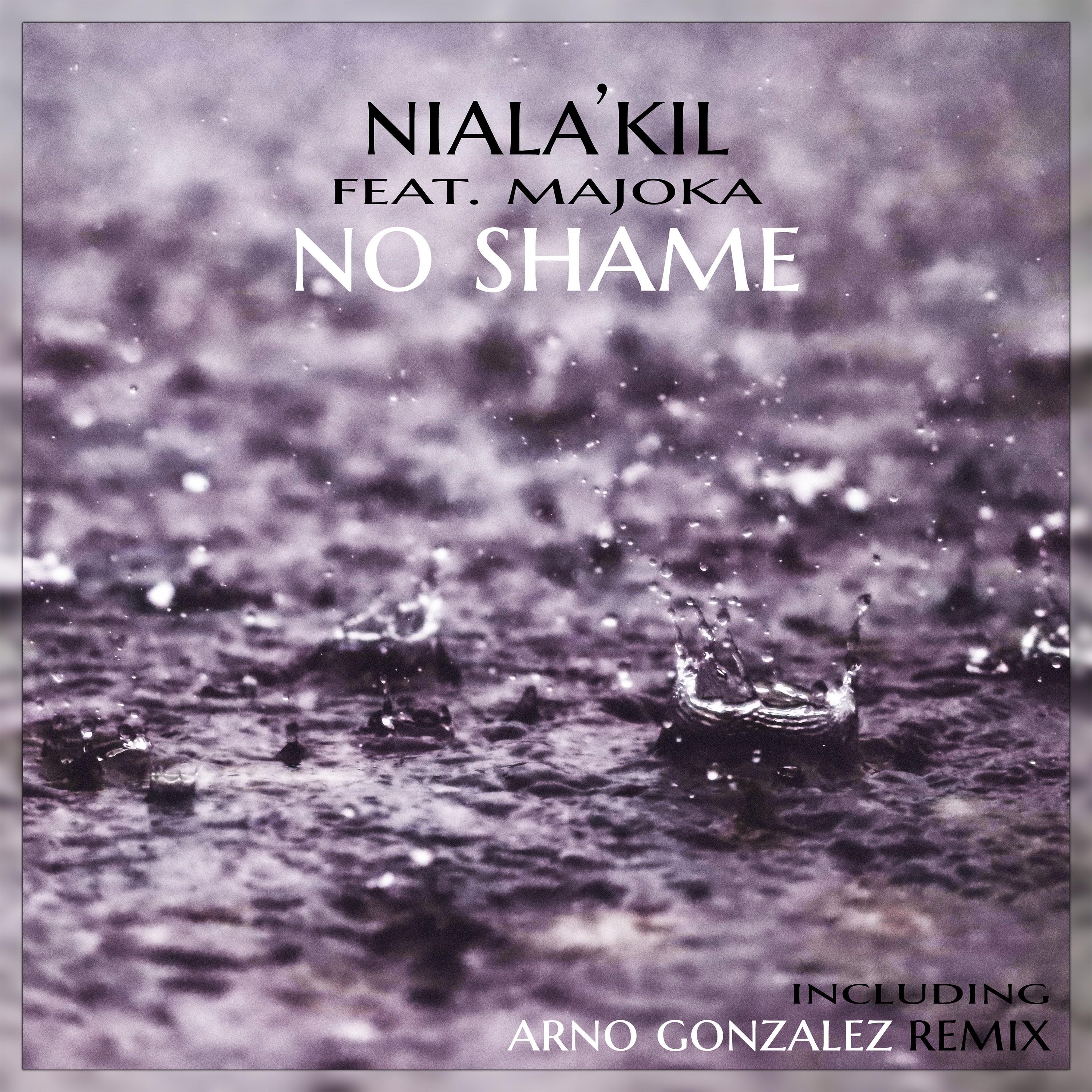 Niala'Kil - No Shame (Arno Gonzalez Remix)
