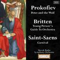 Prokofiev: Peter and the Wolf - Britten: Young Person's Guide To Orchestra - Saint-Saens: Carnival