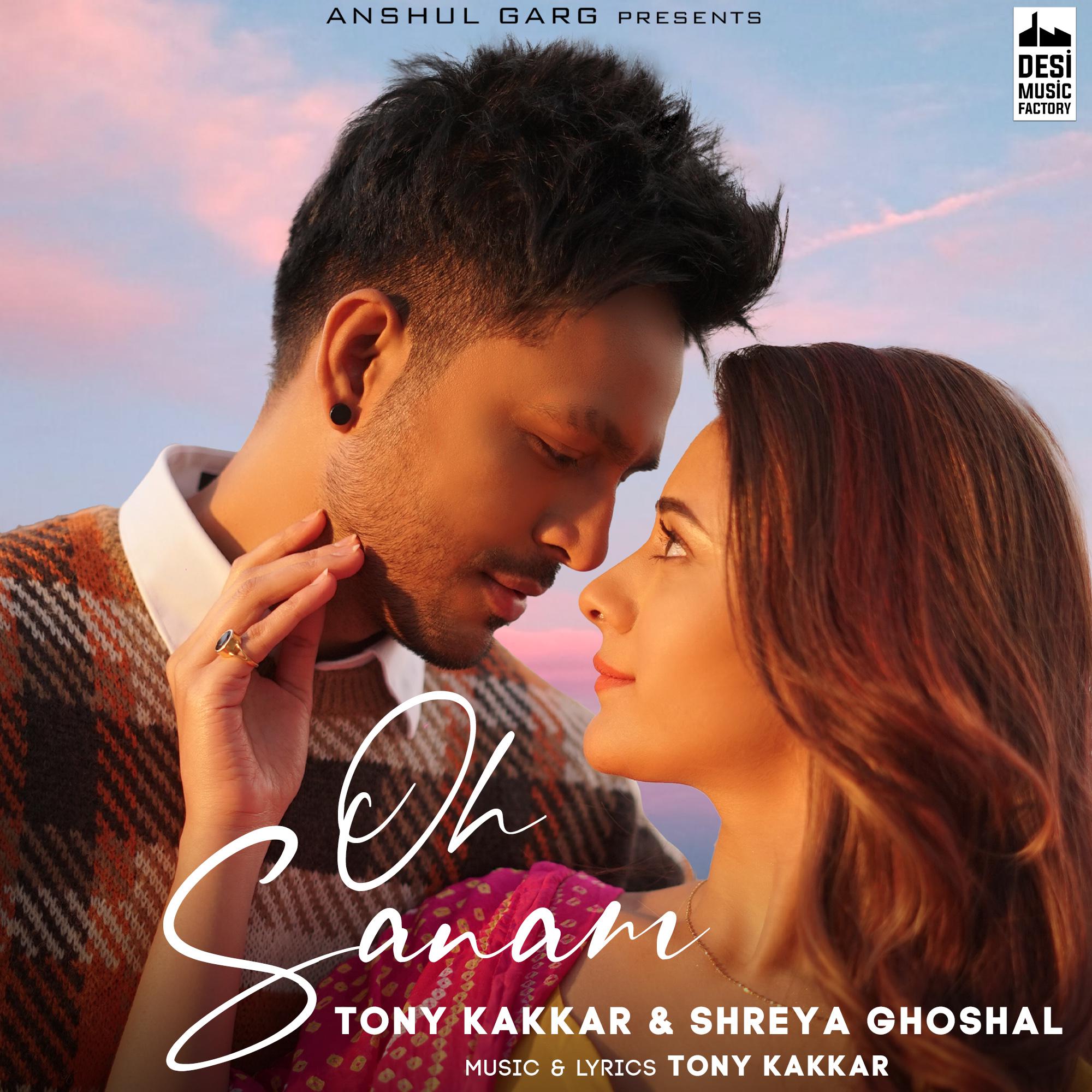 Tony Kakkar - Oh Sanam