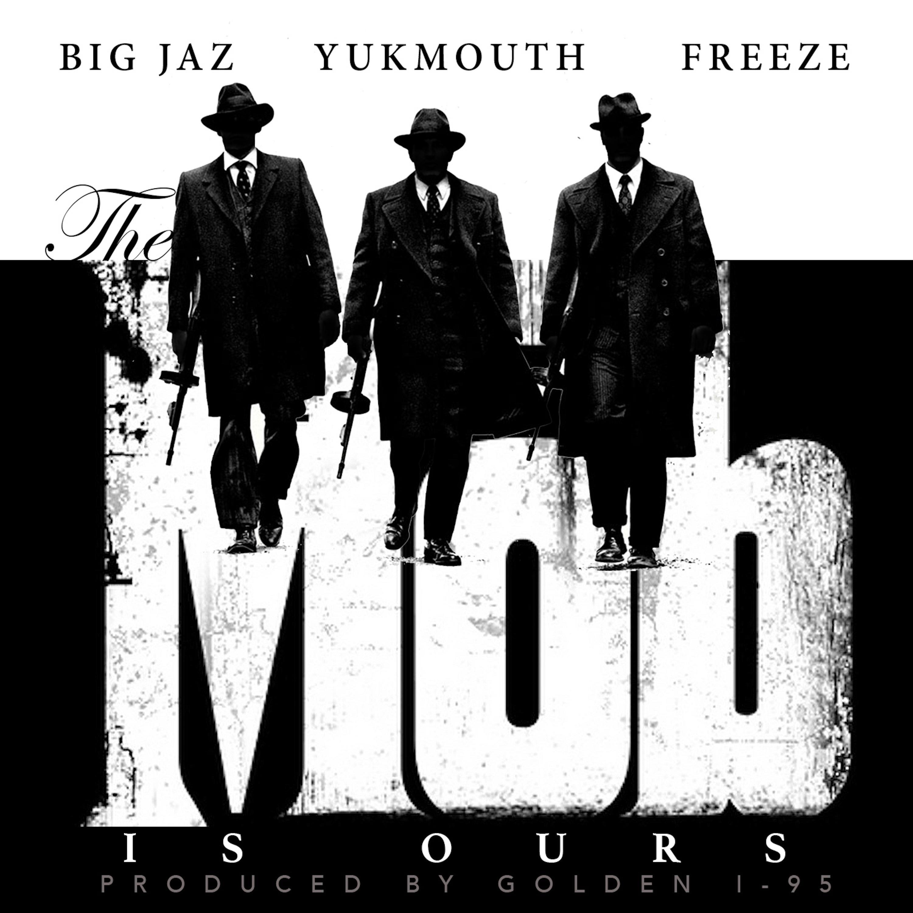 The Mob is Ours